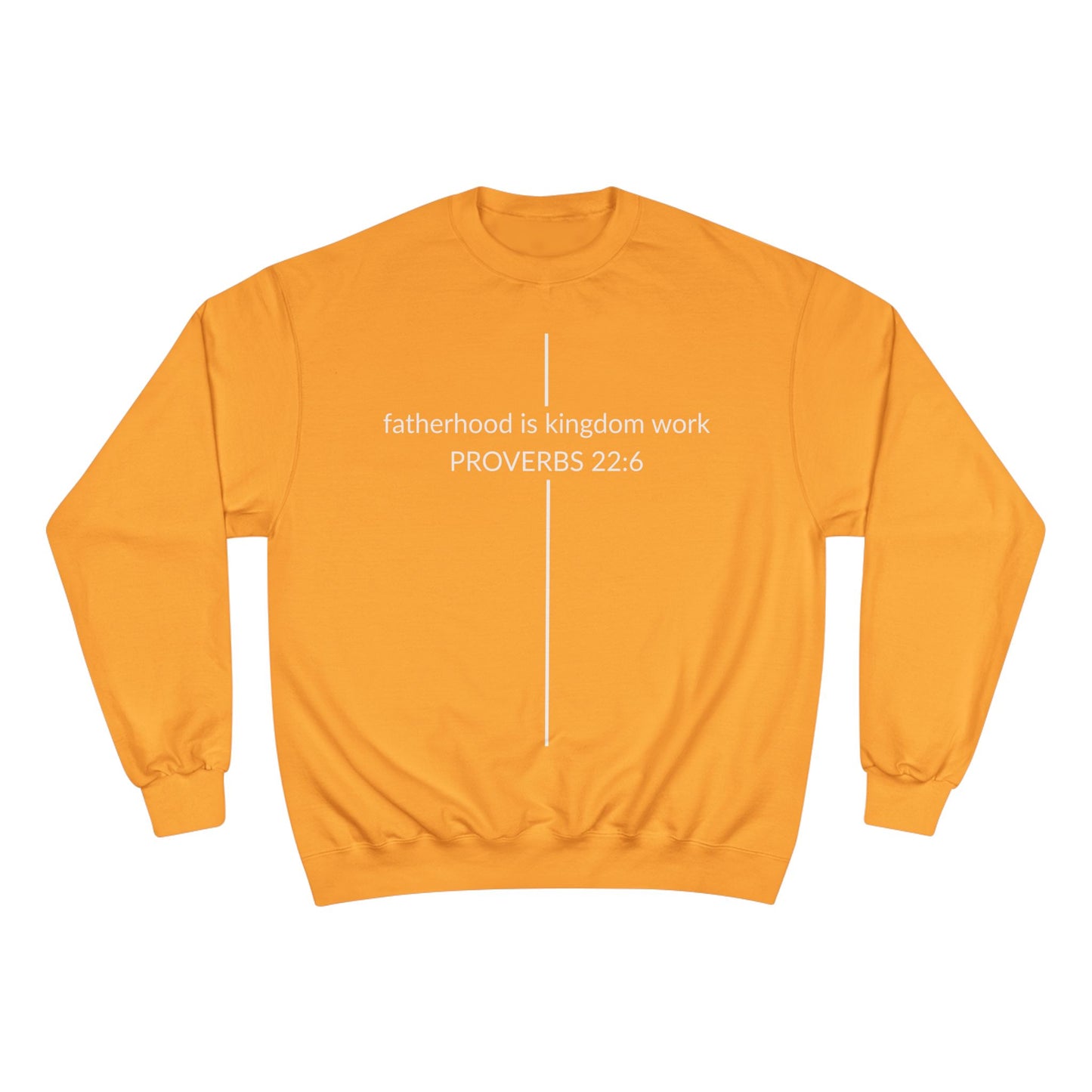 Fatherhood Is Kingdom Work Sweatshirt — Proverbs 22:6 Christian Crewneck